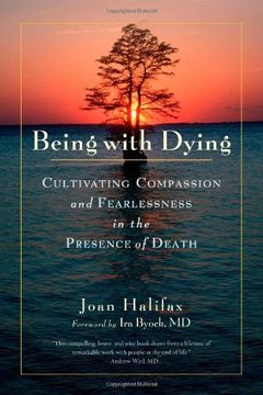portada Being With Dying: Cultivating Compassion and Fearlessness in the Presence of Death (en Inglés)