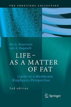 portada Life - As a Matter of Fat: Lipids in a Membrane Biophysics Perspective (in English)