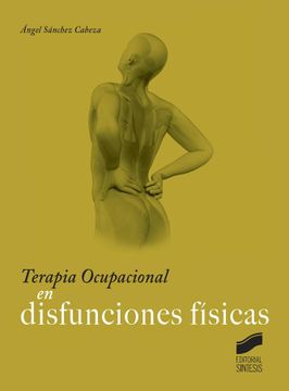 portada Terapia Ocupacional en Disfunciones Físicas (in Spanish)