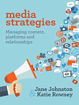 portada Media Strategies: Managing Content, Platforms and Relationships (en Inglés)