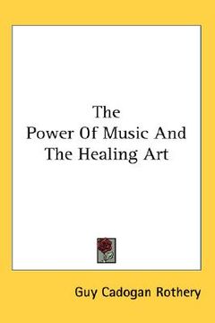 portada the power of music and the healing art (en Inglés)