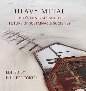 portada Heavy Metal: Earth's Minerals and the Future of Sustainable Societies (en Inglés)