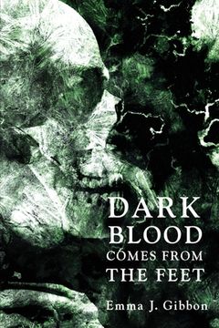 portada Dark Blood Comes from the Feet (en Inglés)