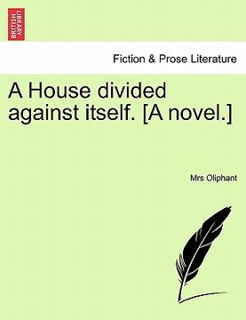 portada a house divided against itself. [a novel.] (en Inglés)
