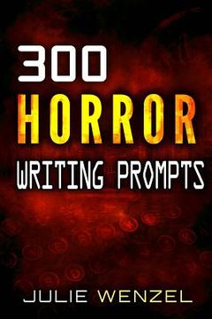 portada 300 Horror Writing Prompts (en Inglés)