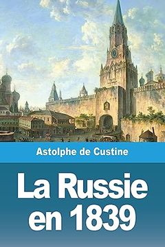 portada La Russie en 1839 (en Francés)