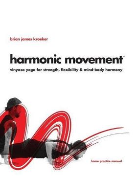 portada Harmonic Movement: Vinyasa Yoga for Strength, Flexibility & Mind-Body Harmony (en Inglés)
