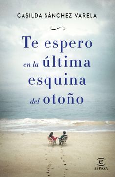 portada Te Espero en la Última Esquina del Otoño (in Spanish)