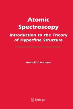 portada Atomic Spectroscopy: Introduction to the Theory of Hyperfine Structure (en Inglés)