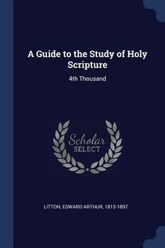 portada A Guide to the Study of Holy Scripture: 4th Thousand