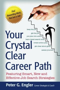 portada Your Crystal Clear Career Path: Featuring Smart, New and Effective Job Search Strategies