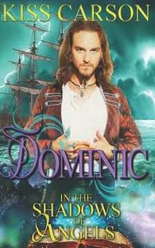 portada Dominic: In the Shadows of Angels (en Inglés)