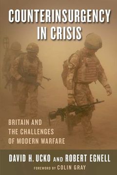 portada Counterinsurgency in Crisis: Britain and the Challenges of Modern Warfare (Columbia Studies in Terrorism and Irregular Warfare) 