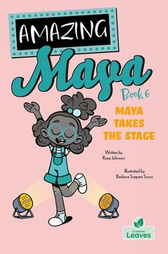 portada Maya Takes the Stage (en Inglés)