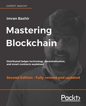 portada Mastering Blockchain: Distributed ledger technology, decentralization, and smart contracts explained, 2nd Edition