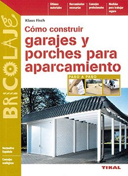 portada Como Construir Garajes y Porches Para Aparcam (Bricolaje) (in Spanish)