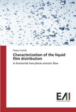portada Characterization of the liquid film distribution: in horizontal two-phase annular flow (Italian Edition)