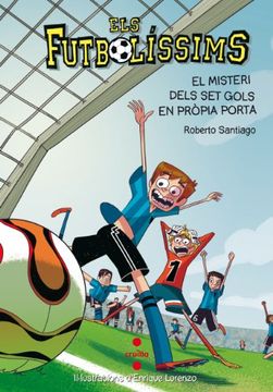 portada El Misteri Dels Set Gols En Pròpia Porta (Los Futbolísimos) (in Catalá)