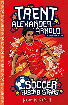 portada Soccer Rising Stars: Trent Alexander-Arnold (en Inglés)