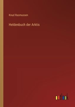 portada Heldenbuch der Arktis (en Alemán)