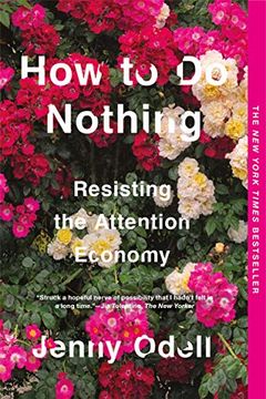 portada How to do Nothing: Resisting the Attention Economy (en Inglés)