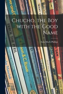 portada Chucho, the Boy With the Good Name (en Inglés)
