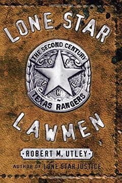 portada Lone Star Lawmen: The Second Century of the Texas Rangers (en Inglés)