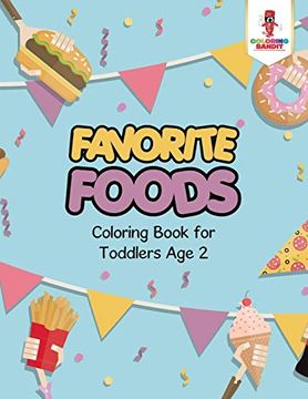 portada Favorite Foods: Coloring Book for Toddlers age 2 (en Inglés)