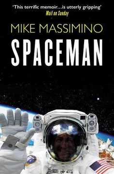 portada Spaceman: An Astronaut's Unlikely Journey to Unlock the Secrets of the Universe
