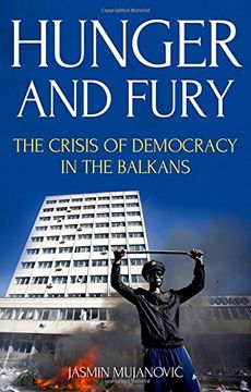 portada Hunger and Fury: The Crisis of Democracy in the Balkans
