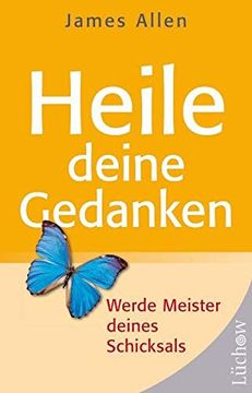 portada Heile Deine Gedanken: Werde Meister Deines Schicksals (en Alemán)