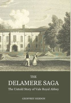 portada The Delamere Saga: The Untold Story of Royal Vale Abbey (en Inglés)