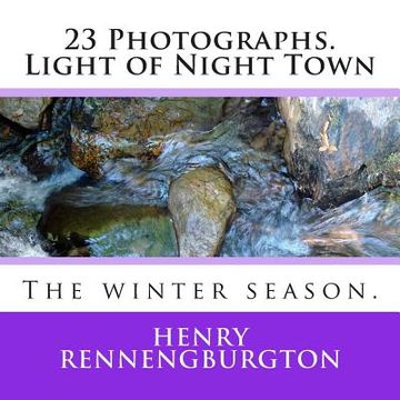 portada 23 Photographs. Light of Night Town: The winter season. (en Inglés)
