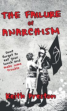 portada The Failure of Anarchism (en Inglés)