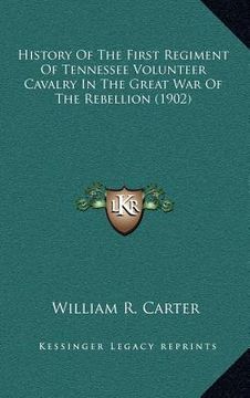 portada history of the first regiment of tennessee volunteer cavalry in the great war of the rebellion (1902) (in English)