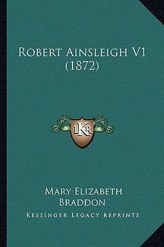 portada robert ainsleigh v1 (1872) (en Inglés)
