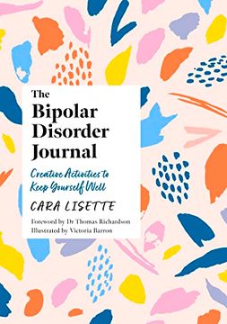 portada The Bipolar Disorder Journal: Creative Activities to Keep Yourself Well (en Inglés)