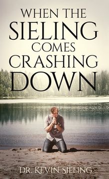 portada When the Sieling Comes Crashing Down (in English)