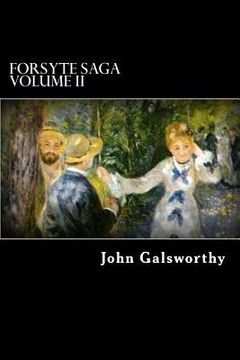portada Forsyte Saga Volume II: Indian Summer of a Forsyte, and In Chancery (en Inglés)