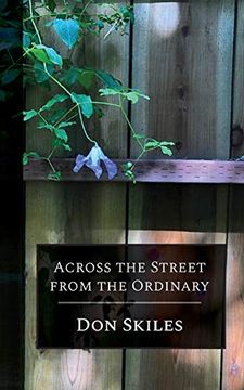 portada Across the Street From the Ordinary (en Inglés)