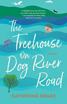 portada The Treehouse on dog River Road: A Novel (en Inglés)