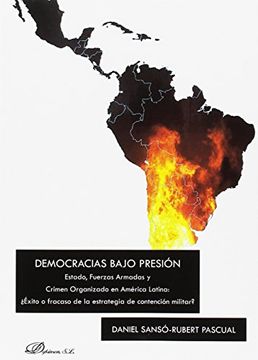 portada Democracias bajo presión: Estado, Fuerzas Armadas y Crimen Organizado en América Latina: ¿Éxito o fracaso de la estrategia de contención militar?