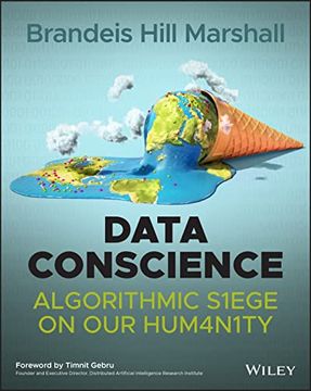 portada Data Conscience: Algorithmic Siege on our Humanity (en Inglés)