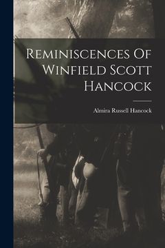 portada Reminiscences Of Winfield Scott Hancock (en Inglés)
