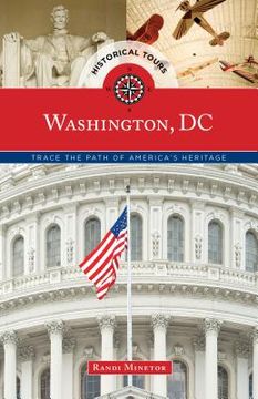 portada Historical Tours Washington, DC: Trace the Path of America's Heritage (in English)