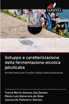portada Sviluppo e caratterizzazione della fermentazione alcolica jabuticaba (en Italiano)