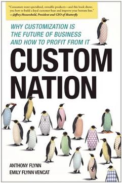 portada Custom Nation: Why Customization Is the Future of Business and How to Profit from It