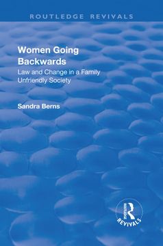 portada Women Going Backwards: Law and Change in a Family Unfriendly Society (in English)