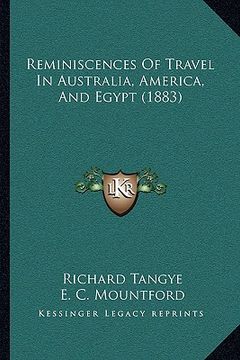 portada reminiscences of travel in australia, america, and egypt (1883) (en Inglés)