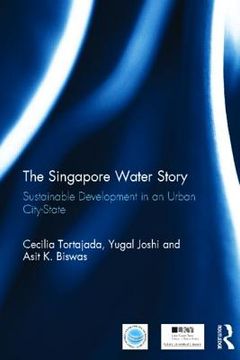 portada the singapore water story: sustainable development in an urban city-state (in English)